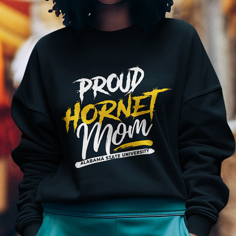 Proud Alabama State Hornet Mom (Unisex Sweatshirt)