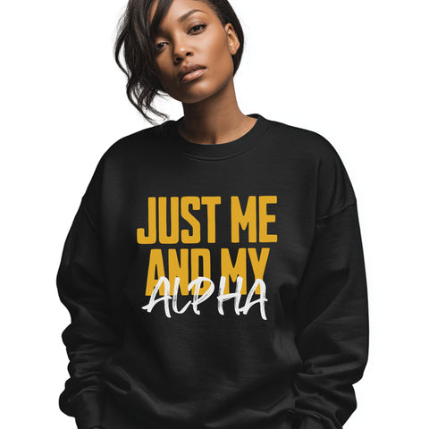 Just Me And My Alpha (Women's Sweatshirt)