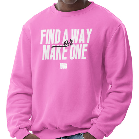 Find A Way Or Make One - PINK Edition - Clark Atlanta (Sweatshirt)