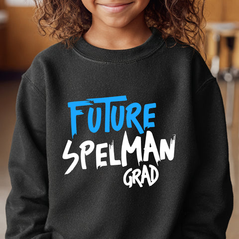 Future Spelman Grad (Youth Sweatshirt/Hoodie)