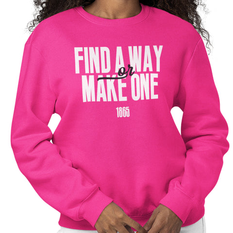 Find A Way Or Make One - PINK Edition - Clark Atlanta (Sweatshirt)