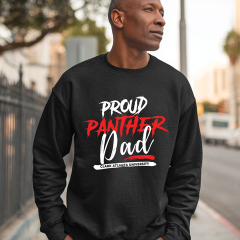 Proud Panther Dad - Clark Atlanta University (Unisex Sweatshirt)