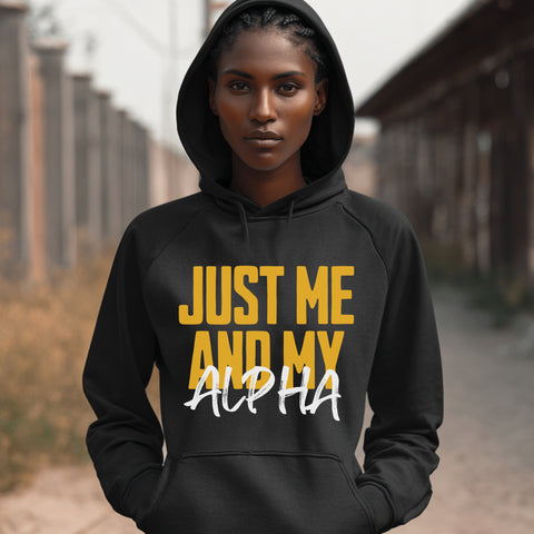 Just Me And My Alpha (Hoodie)