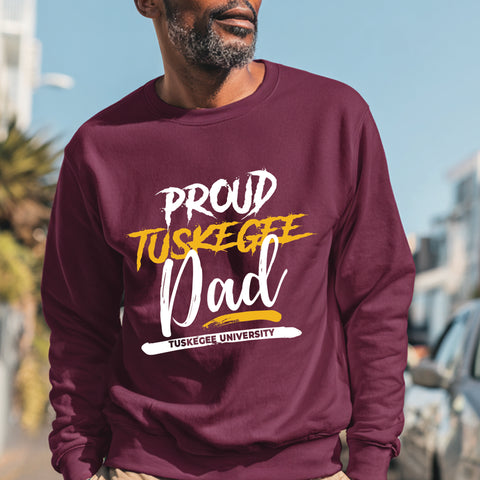 Proud Tuskegee University Dad (Unisex Sweatshirt)