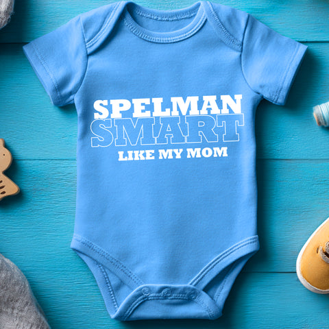 Spelman Smart Like My... (Onesie) - Spelman College