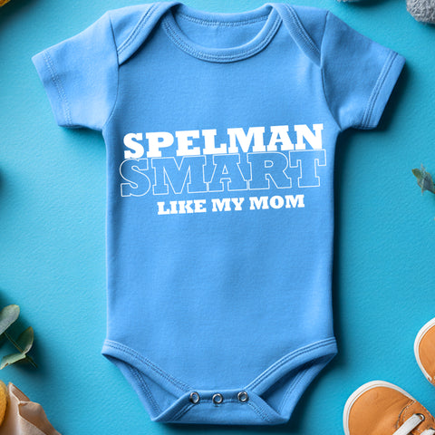 Spelman Smart Like My... (Onesie) - Spelman College