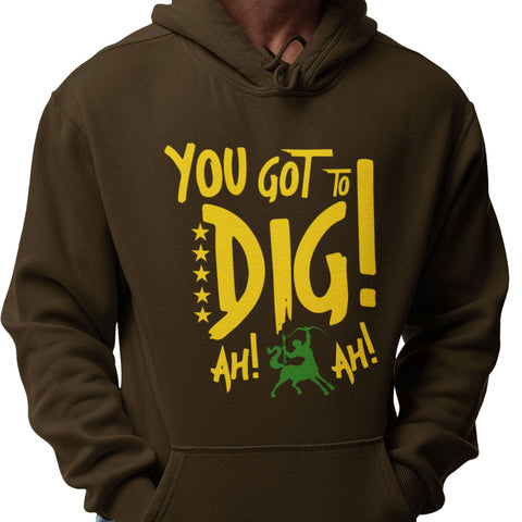 You Got To Dig - Iota Phi Theta (Sweatsuit)  Brown/Sandstone - (Hoodie + Sweatpants)