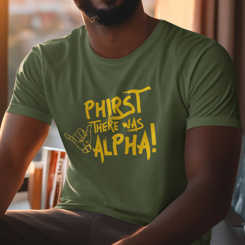 Phirst There Was Alpha - Fatigue Green (Men's Short Sleeve)