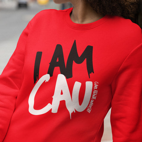 I AM CAU - Clark Atlanta (Sweatshirt)