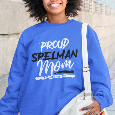 Proud Spelman College Mom NextGen (Unisex Sweatshirt)