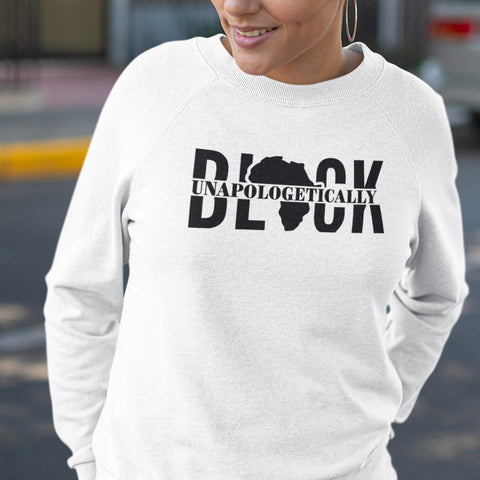Unapologetically Black - African Edition (Women's Sweatshirt)