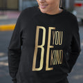 Be Kind (Women's Sweatshirt)