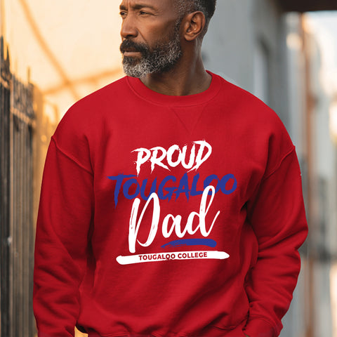 Proud Tougaloo College Dad (Unisex Sweatshirt)