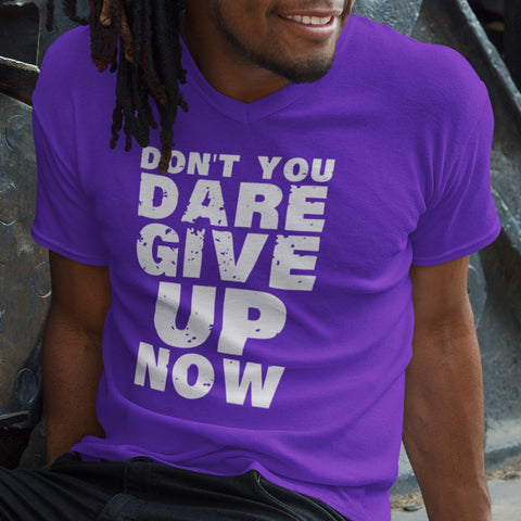 Don't You Dare Give Up Now (Men's V-Neck)