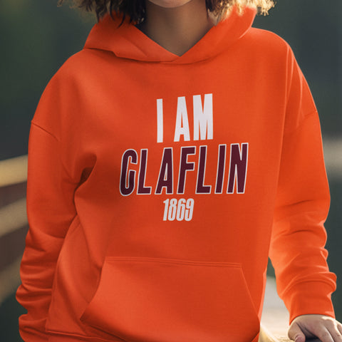 I AM CLAFLIN - Claflin University (Hoodie)