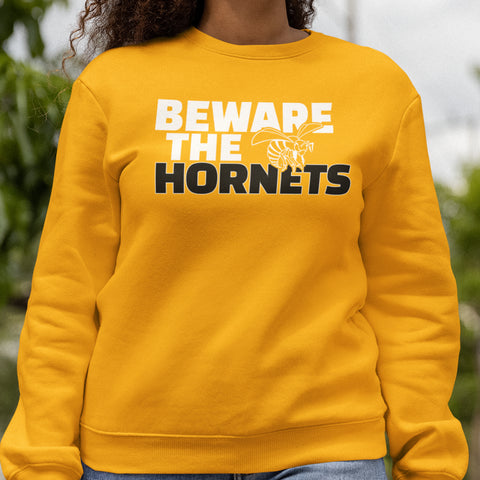 Beware The Hornets - Alabama State University (Women's Sweatshirt)
