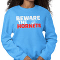 Beware The Hornets - Delaware State (Women's Sweatshirt)