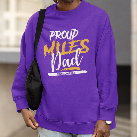 Proud Miles College Dad NextGen (Unisex Sweatshirt)