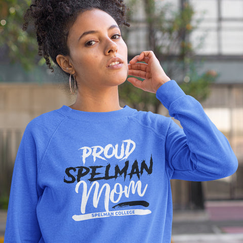 Proud Spelman College Mom NextGen (Unisex Sweatshirt)