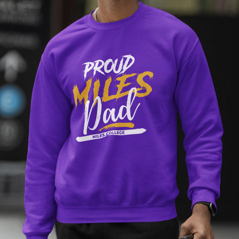 Proud Miles College Dad NextGen (Unisex Sweatshirt)
