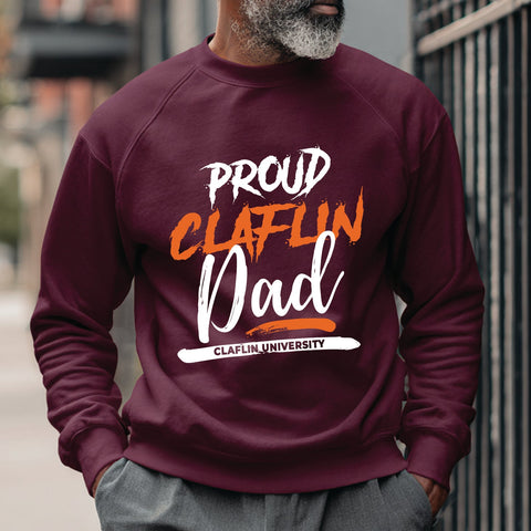 Proud Claflin University Dad (Unisex Sweatshirt)