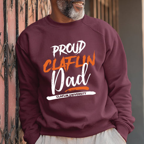 Proud Claflin University Dad (Unisex Sweatshirt)