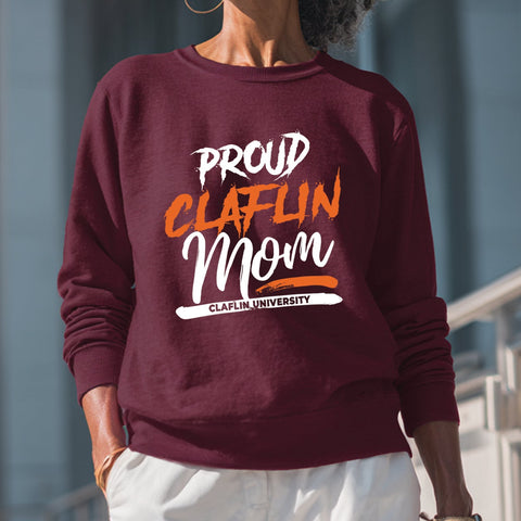 Proud Claflin University Mom (Unisex Sweatshirt)