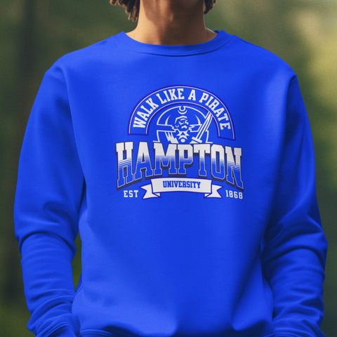 Walk Like a Pirate - Hampton Pirates (Unisex Sweatshirt)