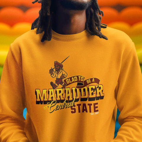 Glad To Be a Marauder - Central State University (Unisex Sweatshirt)