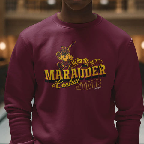 Glad To Be a Marauder - Central State University (Unisex Sweatshirt)