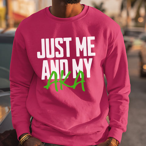 Just Me And My AKA - Hot Pink (Men's Sweatshirt)