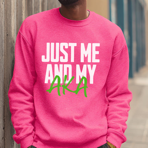 Just Me And My AKA - Hot Pink (Men's Sweatshirt)