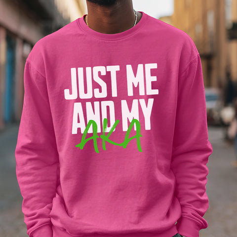 Just Me And My AKA - Hot Pink (Men's Sweatshirt)