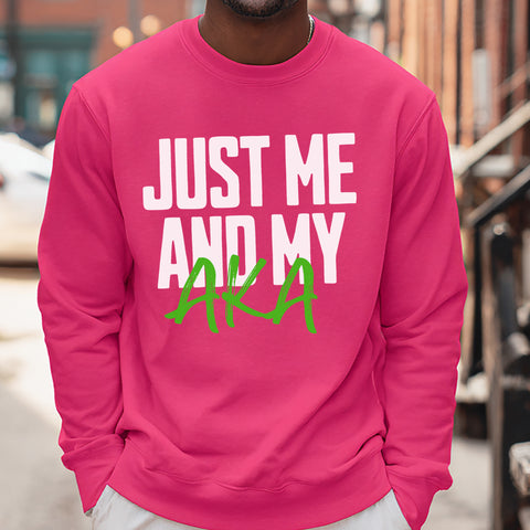 Just Me And My AKA - Hot Pink (Men's Sweatshirt)