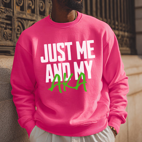 Just Me And My AKA - Hot Pink (Men's Sweatshirt)