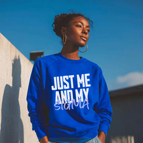 Just Me And My Sigma (Women's Sweatshirt)