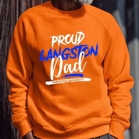 Proud Langston University Dad NextGen (Unisex Sweatshirt)