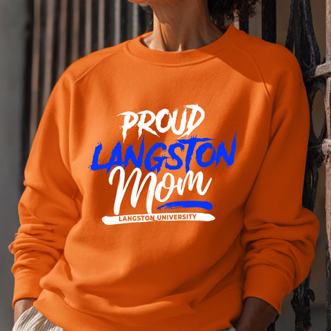 Proud Langston University Mom NextGen (Unisex Sweatshirt)