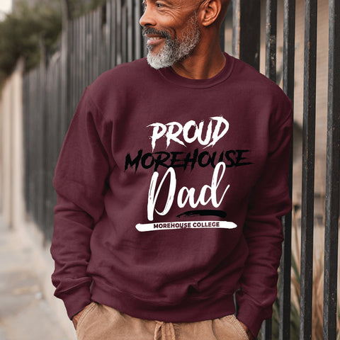 Proud Morehouse College Dad (Unisex Sweatshirt)