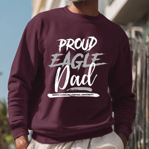 Proud NCCU Eagle Dad (Unisex Sweatshirt) North Carolina Central University