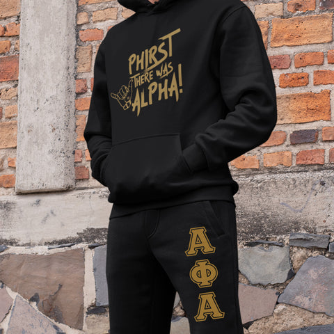 Phirst There Was Alpha - Alpha Phi Alpha (Sweatsuit)  Black - 1 Hoodie, Sweatpants)