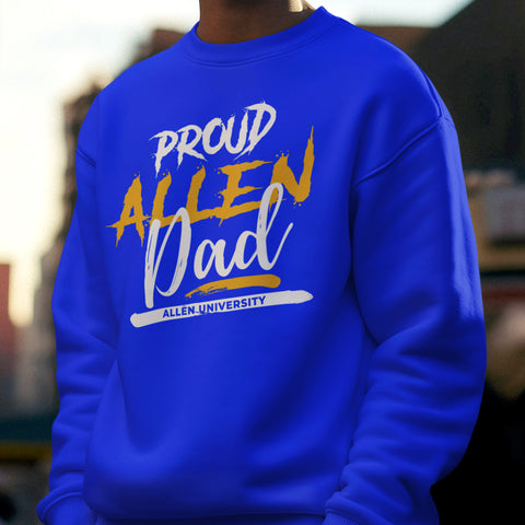 Proud Allen University Dad NextGen (Unisex Sweatshirt)