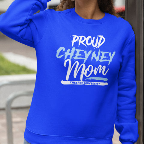 Proud Cheyney University Mom NextGen (Unisex Sweatshirt)