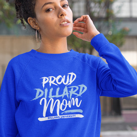 Proud Dillard University Mom NextGen (Unisex Sweatshirt)