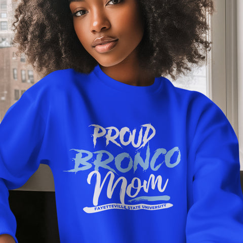 Proud Bronco Mom NextGen (Unisex Sweatshirt) Fayetteville State University
