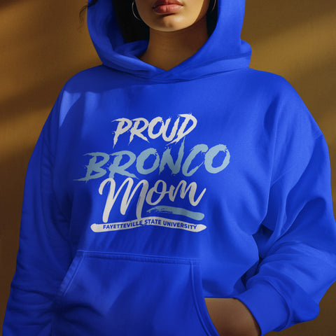Proud Bronco Mom NextGen (Unisex Hoodie) Fayetteville State University