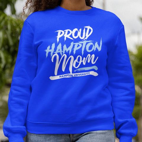Proud Hampton University Mom NextGen (Unisex Sweatshirt)