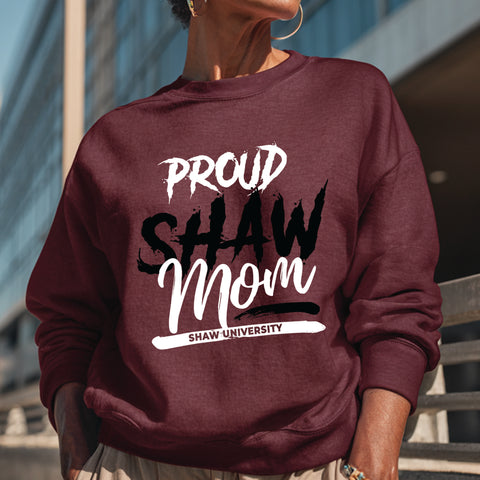 Proud Shaw University Mom (Unisex Sweatshirt)
