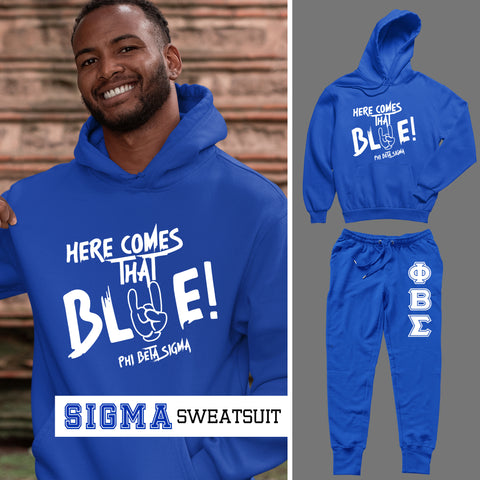 Here Comes The Blue - Phi Beta Sigma (Sweatsuit) - (Hoodie + Sweatpants)