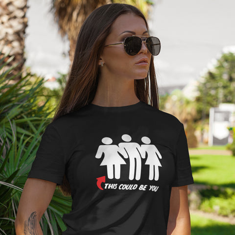 This Could Be You - (Unisex Short Sleeve)
